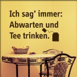 wandtattoo-abwarten-teetrinken.jpg