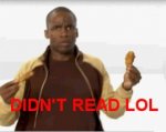 didnt-read-lol-chicken-gif.jpg