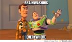 frabz-Brainwashing-Everywhere-559e51.jpg