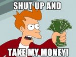 Shut-up-and-take-my-money-174x131.jpg