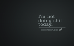 imnotdoingshittoday1920.png