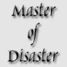 Master of Disaster