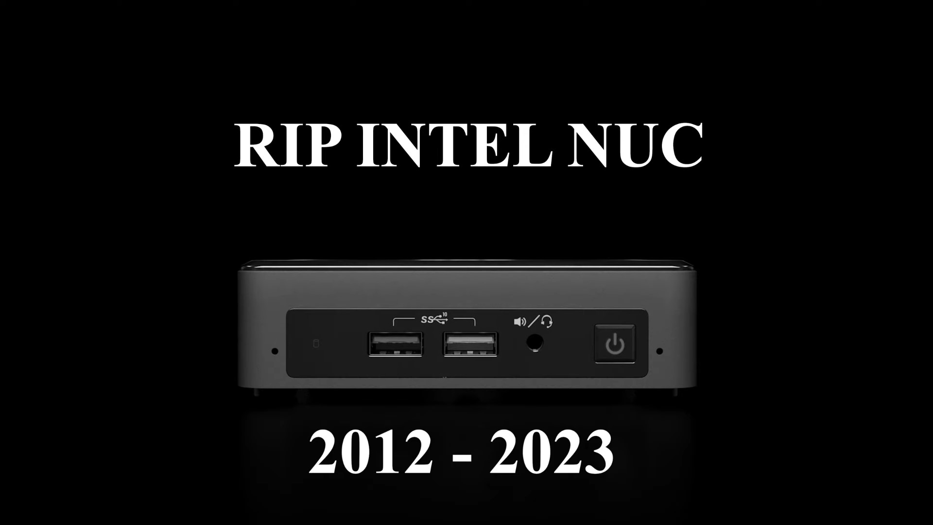 RIP Intel NUC...